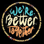  Better Together 