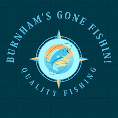 Burnham's Gone Fishin!