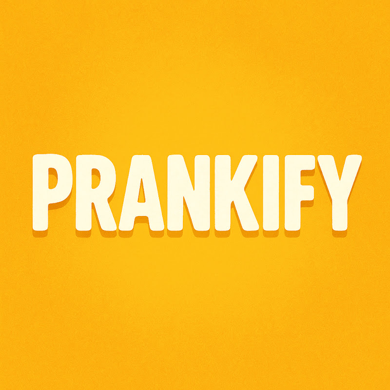 Prankify