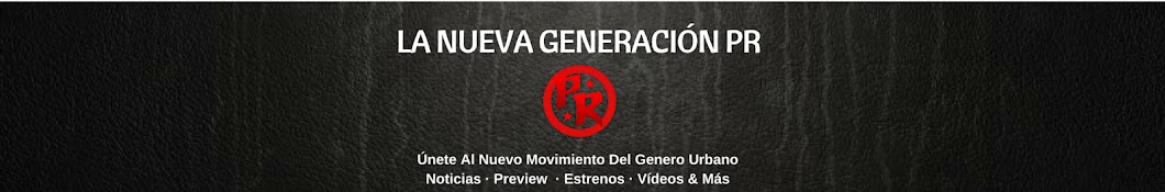 La Nueva GeneraciÃ³n PR Avatar de canal de YouTube