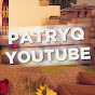 PatryQ YouTube