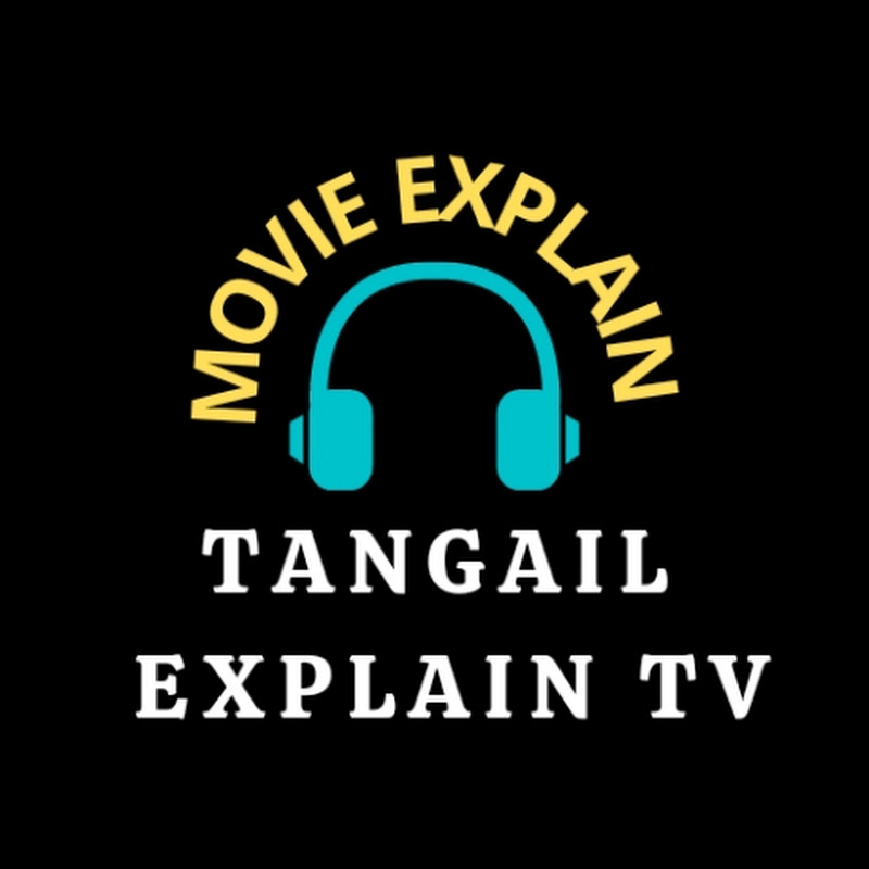 Tangail Explain TV