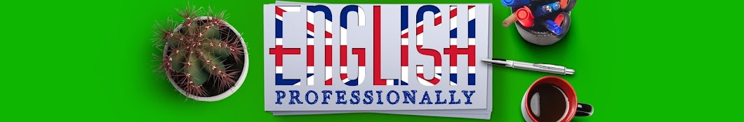 English Professionally - phrasal verbs in English, English grammar lessons and English words ইউটিউব চ্যানেল অ্যাভাটার