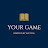 Your Game 
