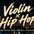 BtNx3Io6zw0-channel-avatar-Violin x Hip Hop