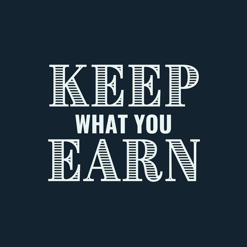 Keep What You Earn