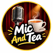 Mic And Tea