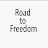 Road to freedom