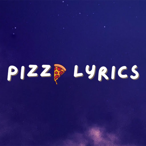 Pizza Lyrics