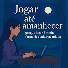 Jogar até amanhecer 