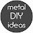 Metal DIY ideas