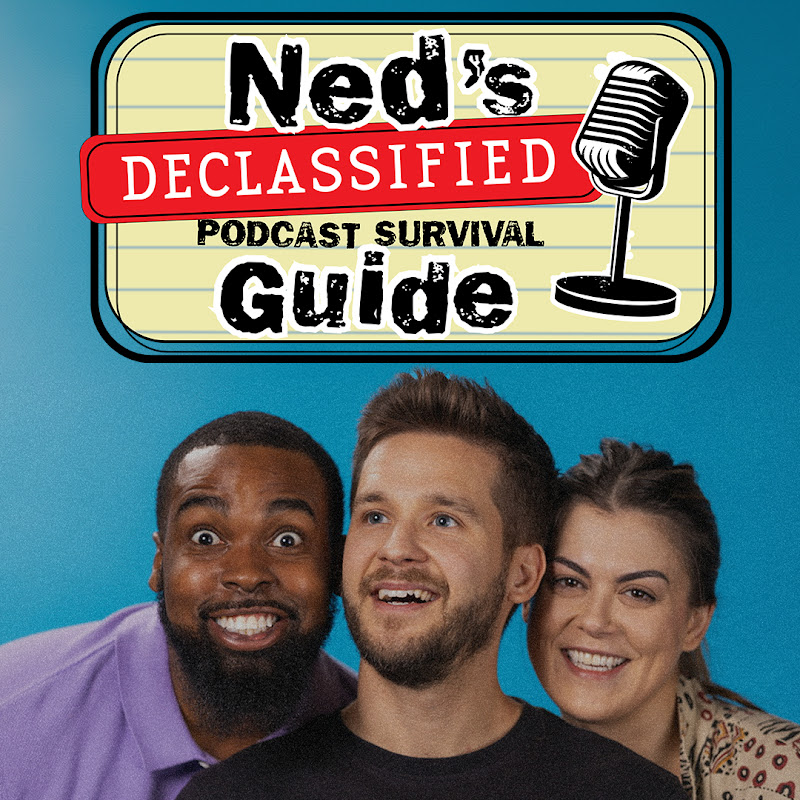 Ned's Declassified Podcast Survival Guide
