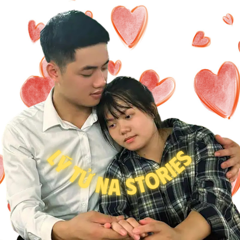 LÝ TỬ NA STORIES