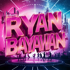 Dj Ryan Bayawan