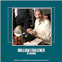WILLIAM FAULKNER YouTube Profile Photo