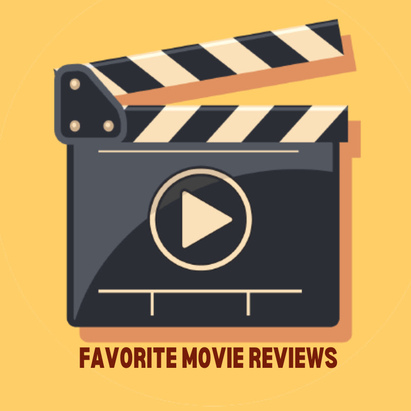 Favorite Movie Reviews