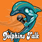 DolphinsTalk (YouTube)