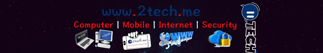 www.2tech.me YouTube channel avatar