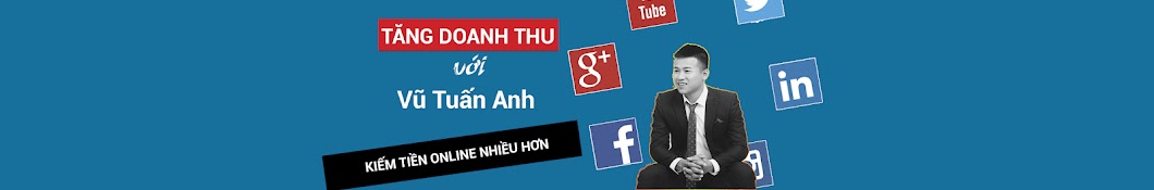 VÅ© Tuáº¥n Anh Doanh nhÃ¢n/TÃ¡c giáº£/Diá»…n giáº£ YouTube kanalı avatarı