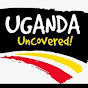 UGANDA UNCOVERED