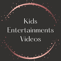 Kids Entertainment Videos
