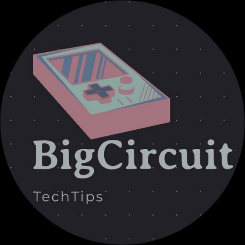 BigCircuit - Tech tips
