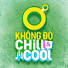 amgxVoIWKHo-channel-avatar-Không Độ Chill & Cool