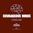 -NUgjhWg95Y-channel-avatar-Courageous Minds Podcast