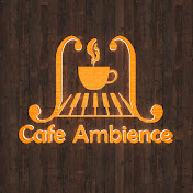 Cafe Ambience