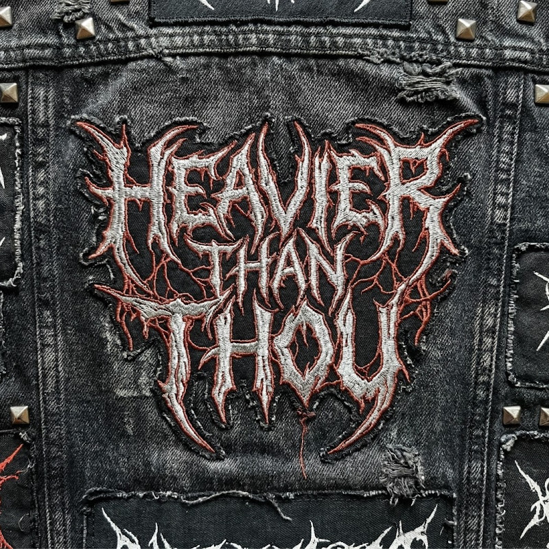 Heavier than Thou 