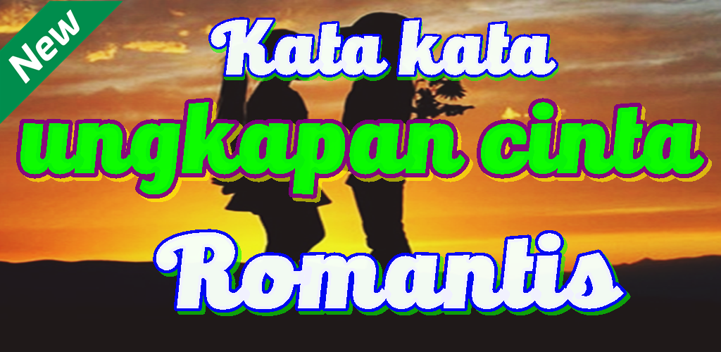 Kata Kata Ungkapan Cinta Romantis Nembak Cewek Apk Download