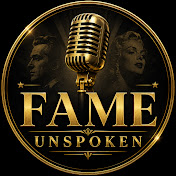 Fame Unspoken