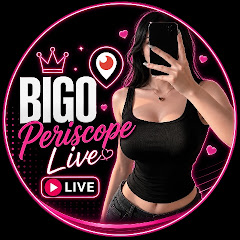 BIGO Periscope Live