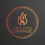 Always Choose Orange