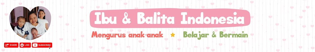Ibu dan Balita Indonesia Avatar channel YouTube 