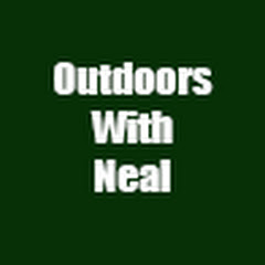 Outdoors With Neal