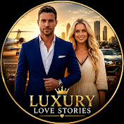 Luxury Love Stories
