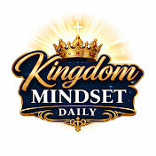 Kingdom Mindset Daily
