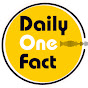 Daily One Fact