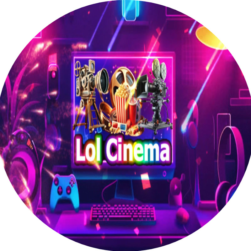 Lol Cinema