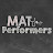 MAT Performers