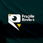 Fragile Rovers