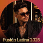 Fusión Latina 2025
