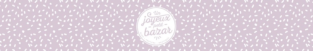 Un joyeux petit bazar YouTube kanalı avatarı