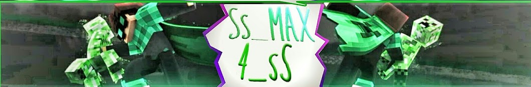 Ss_MAX 4_sS यूट्यूब चैनल अवतार