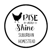 Rise and Shine Suburban Homestead