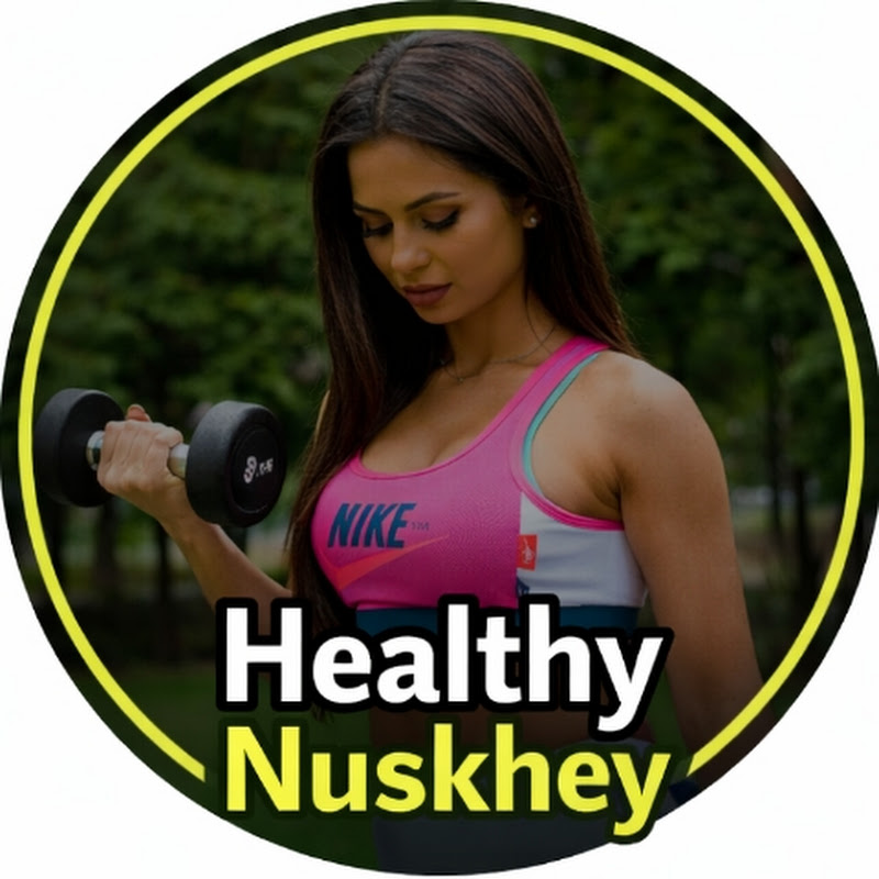 Healthy Nuskhey