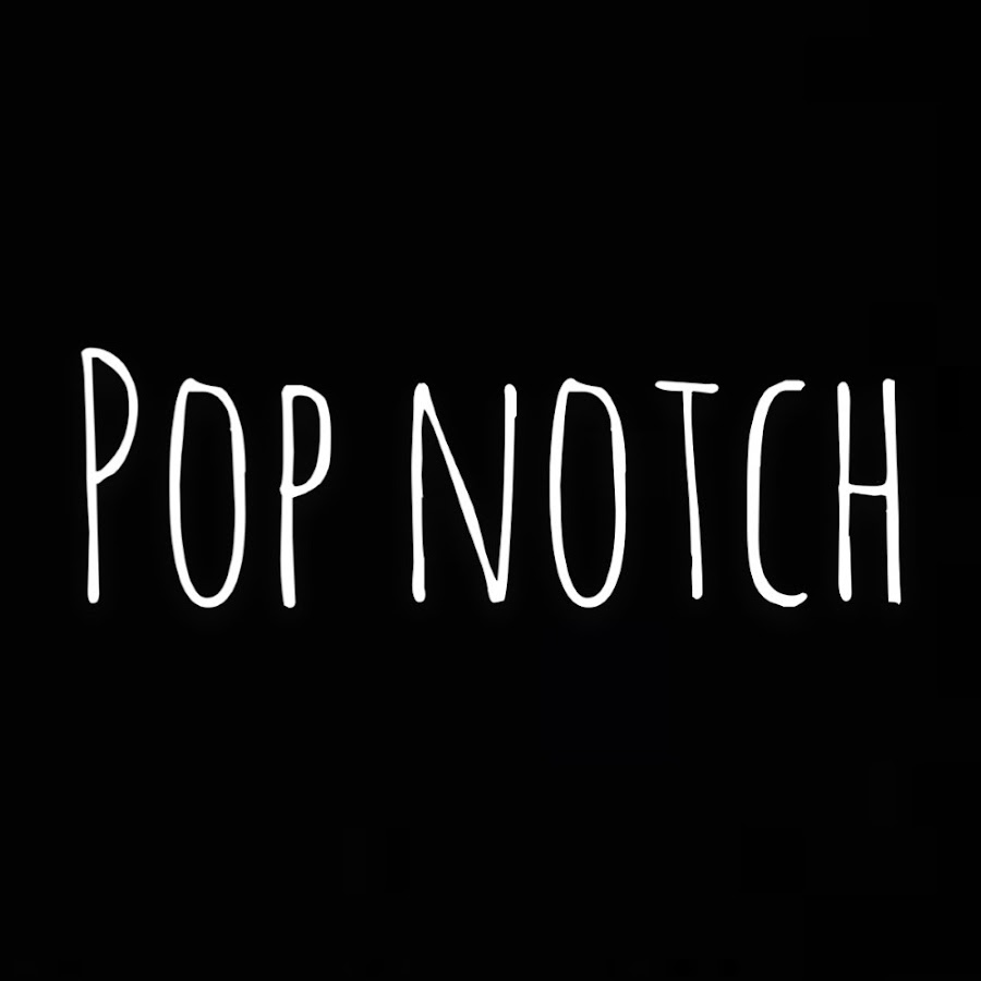 Pop Notch - YouTube