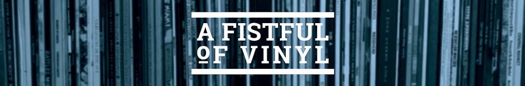 A Fistful Of Vinyl Аватар канала YouTube