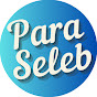Para Seleb
